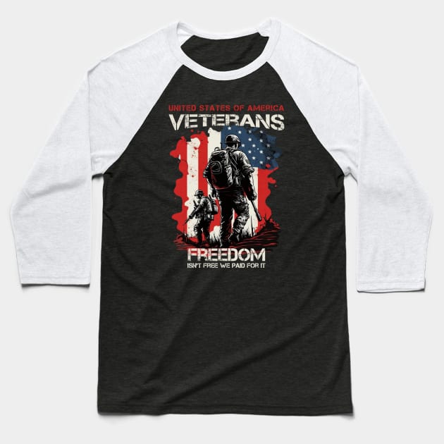 U.S veterans freedom isn't free we paid for it Baseball T-Shirt by Wintrly